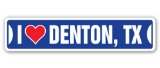 I LOVE DENTON, TEXAS Street Sign tx city state us wall road décor gift