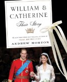 WILLIAM & CATHERINE: Their Story