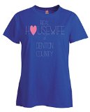 Real Housewife Of Denton County For Housewives -ladies T Shirt Deep_royal 2XL